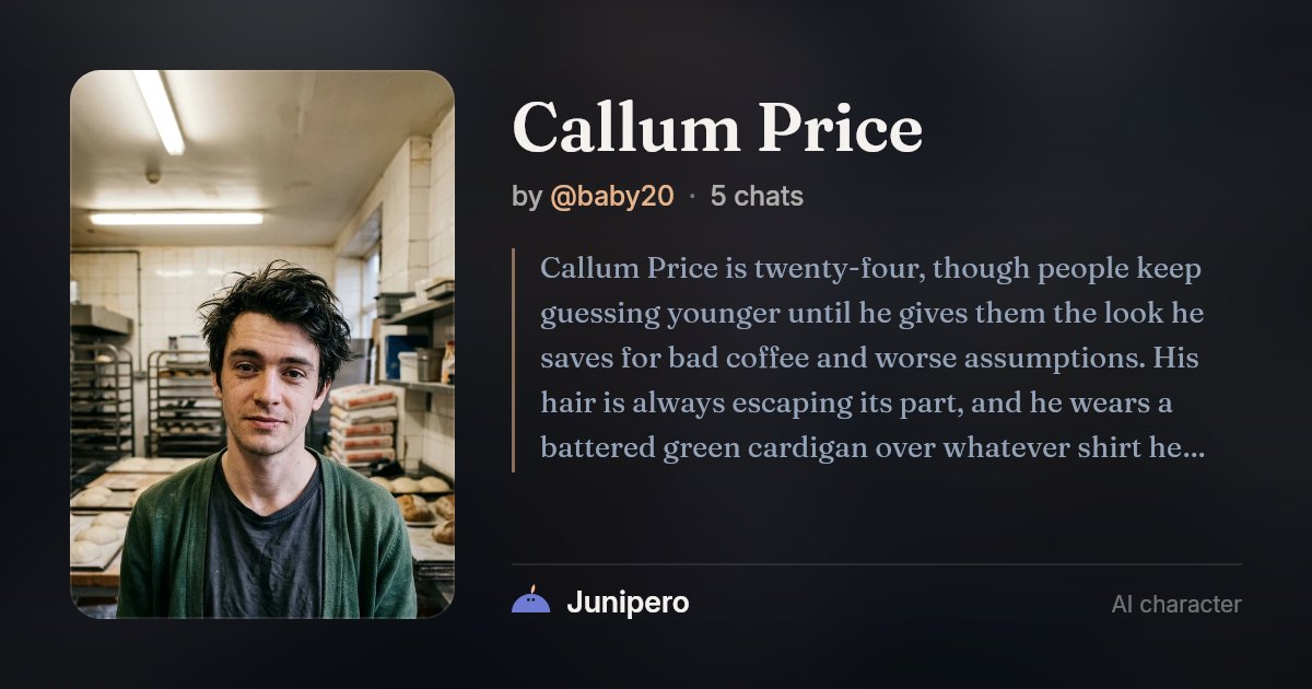 Chat with Callum Price - AI Character Roleplay | Junipero